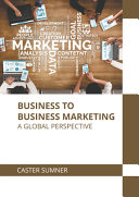 Business to Business Marketing: A Global Perspective