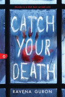 Catch Your Death