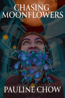 Chasing Moonflowers