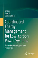 Coordinated Energy Management for Low-carbon Power Systems