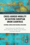 Cross-Border Mobility in Eastern European Union Countries