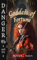 Danger9b and His Goddess of Fortune