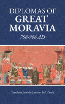 Diplomas of Great Moravia: 798-906 AD
