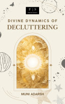Divine Dynamics Of Decluttering