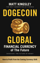 Dogecoin Global Financial Currency of the future Ebook