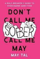 Don't Call Me Sober, Call Me May