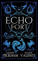 Echo Fort (Book 2 in the Sins of the Zodiac series)