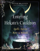 Entering Hekate's Cauldron