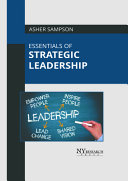 Essentials of Strategic Leadership