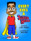 Every Kid's a Super Hero