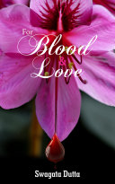 For Blood & Love