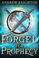 Forged for Prophecy