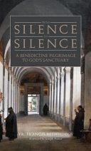 From Silence to Silence: an Abbot's Direction on the Interior Life
