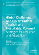 Global Challenges and Uncertainty in Tourism and Hospitality, Volume I