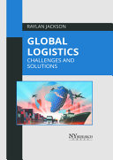 Global Logistics: Challenges and Solutions
