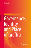 Governance, Identity and Place of Graffiti