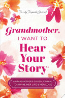 Grandmother, I Want to Hear Your Story