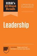 HBR's 10 Must Reads on Leadership, Updated and Expanded (featuring "Begin with Trust" by Frances X. Frei and Anne Morriss)