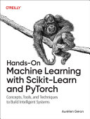 Hands-On Machine Learning with Scikit-Learn and Pytorch