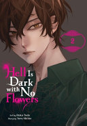 Hell Is Dark with No Flowers, Vol. 2 (manga)