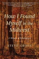 How I Found Myself in the Midwest