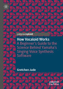 How Vocaloid Works