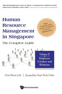Human Resource Management in Singapore - The Complete Guide, Volume E: Employee Conduct and Relations