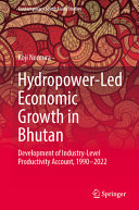Hydropower-Led Economic Growth in Bhutan