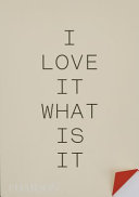 I Love It. What is It?