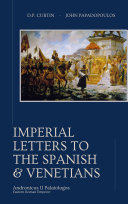 Imperial Letters to the Spanish & Venetians