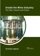 Inside the Wine Industry: The Past, Present, and Future
