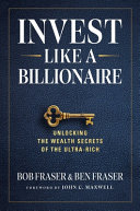 Invest Like a Billionaire