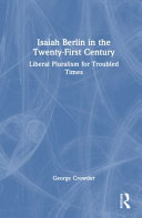 Isaiah Berlin in the Twenty-First Century