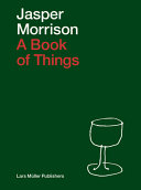 Jasper Morrison: a Book of Things