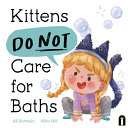 Kittens Do Not Care for Baths