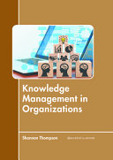 Knowledge Management in Organizations