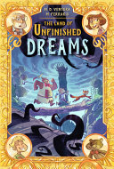 LAND OF UNFINISHED DREAMS.