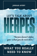 Let's Talk About Herpes