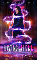 Living Hell (An Urban Romantasy Romance Novel)