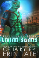 Living Sands (A Scifi Alien Warlord Romance)