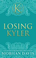 Losing Kyler (The Kennedy Boys(R)) Hardcover