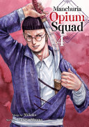 Manchuria Opium Squad 4