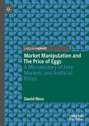 Market Manipulation and the Price of Eggs