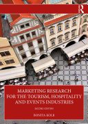 Marketing Research for the Tourism, Hospitality and Events Industries