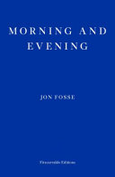 Morning and Evening -- WINNER of the 2023 NOBEL PRIZE in LITERATURE