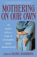 Mothering on My Own