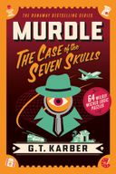 Murdle: The Case of the Seven Skulls
