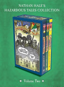 Nathan Hale's Hazardous Tales 3-Book Collection: Volume Two