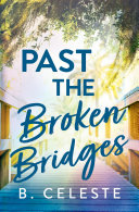 Past the Broken Bridges