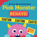 Pink Monster Behave